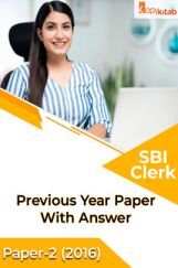 SBI Clerk Previous Year Paper With Answer Paper-2 2016 SBI Clerk Previous Year Paper With Answer Paper-2 2016
